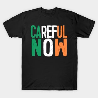 CAREFUL NOW - Father Ted Irish Tricolour Tribute T-Shirt